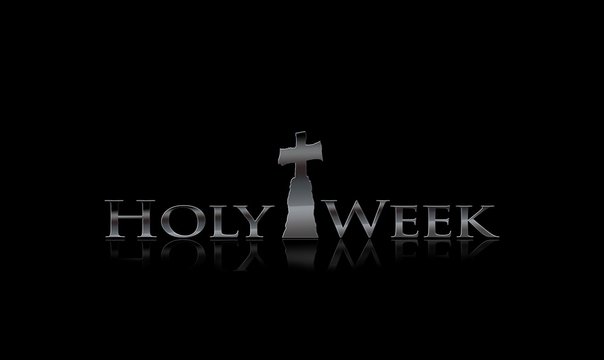 Holy Week.