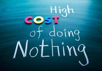 High cost of doing nothing