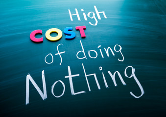 High cost of doing nothing