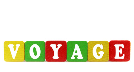 voyage - isolated text in wooden building blocks