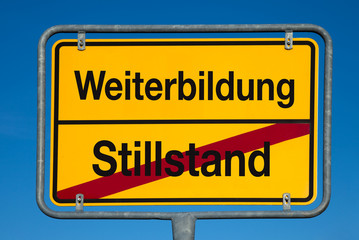 Wechselschild ohne Pfeil STILLSTAND - WEITERBILDUNG