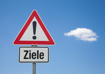 Achtung Schild mit Wolke ZIELE