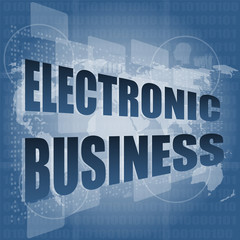 electronic business word on digital touch screen