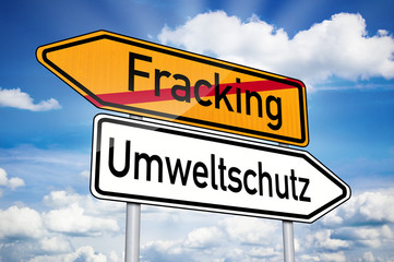 Wegweiser mit Fracking und Umweltschutz