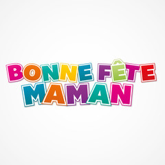 bonne fête maman !