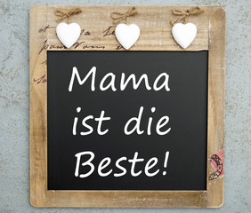 Mama ist die Beste!