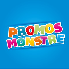 promos monstre !