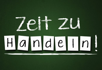 Zeit zu Handeln!