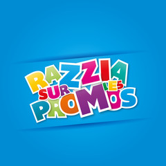 razzia sur les promos !