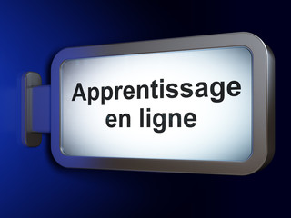 Education concept: Apprentissage En ligne on billboard