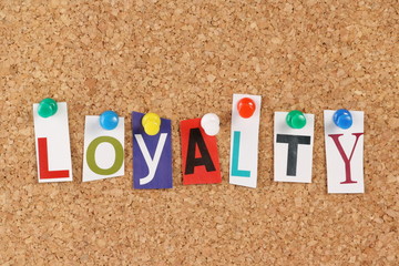 The word Loyalty in cut out magazine letters