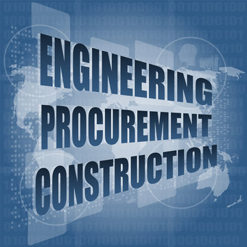 engineering procurement construction word on business screen