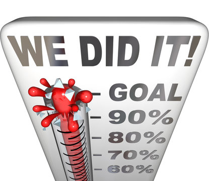 We Did It Thermometer Goal Reached 100 Percent Tally