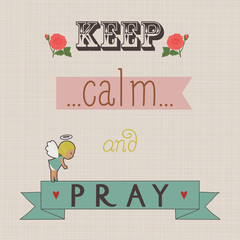 Quote "Keep calm and pray"