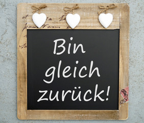 Bilder und Videos suchen: "bin gleich zurück"