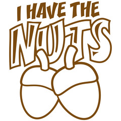 I Have The Nuts