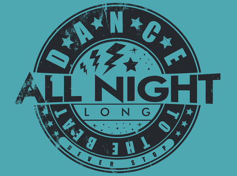 Dance all night