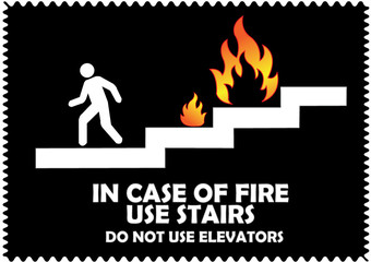 In case of fire use stairs do not use elevators sign