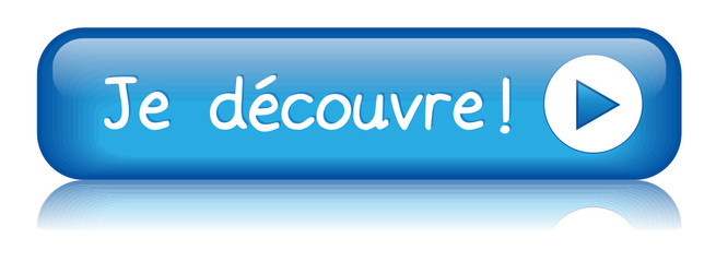 Bouton Web "JE DECOUVRE" (découvrir j’en profite cliquer ici)