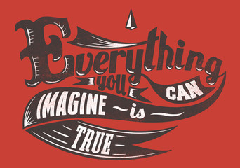 Fototapeta premium Everything you can imagine