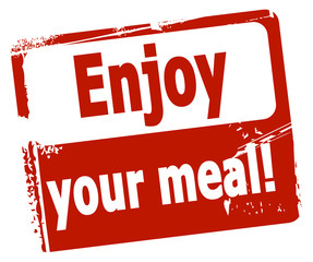 Enjoy your meal!