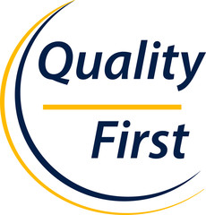 quality first