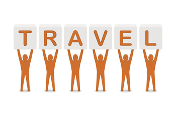 Men holding the word travel. Concept 3D illustration.