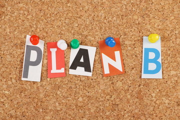 Plan B on a cork notice board