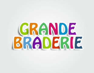 GRANDE BRADERIE
