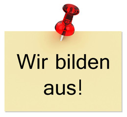 Wir bilden aus!