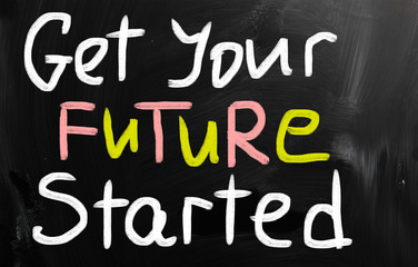 Get your future started concept