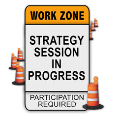 Work Zone Message - Strategy Session
