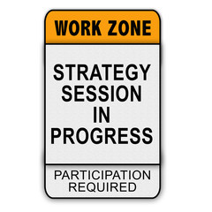 Work Zone Message - Strategy Session