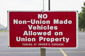 Fototapeta premium Sign Showing no Love for Non-Union Made Cars