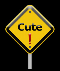 Cute sign