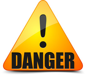 Danger!