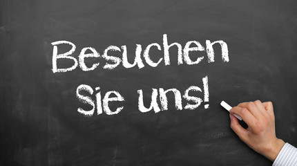 Besuchen Sie uns!