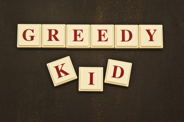 That Greedy Kid