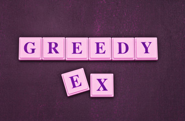 That Greedy Ex