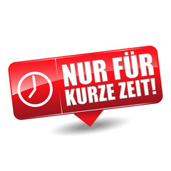 Nur für kurze Zeit! Button, Icon