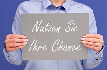 Nutzen Sie Ihre Chance