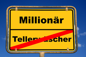 Fototapeta premium Schild Tellerwäscher Millionär