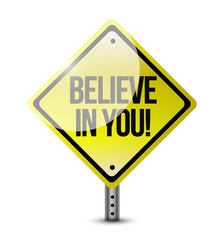 believe in yourself road sign illustration design