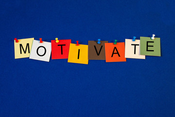 Motivate - sign series for business / mentoring.