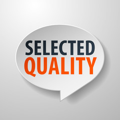 Selected Quality 3d Speech Bubble on white background