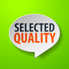 Selected Quality 3d Speech Bubble on green background