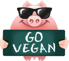 Schwein mit Sonnenbrille mit Schild GO VEGAN