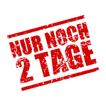 stempel eckig nur noch 2 tage I