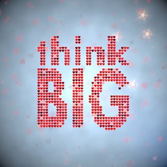 3d render of a motivating think big symbol of thousand hearts