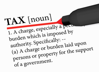 dictionary term of tax isolated on white background